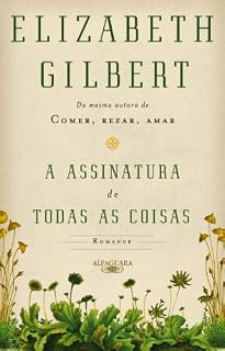 Livro A assinatura de todas as coisas