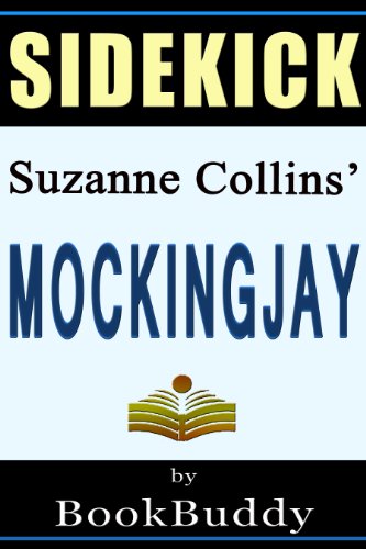 Mockingjay: The Hunger Games by Suzanne Collins -- Sidekick