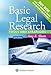 Basic Legal Research: Tools and Strategies (Aspen Coursebook)