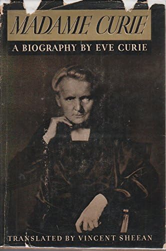 Madame Curie: A Biography By Eve Curie ( Illustrated )