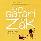 Le safari de Zak: Le récit d'un enfant conçu par un donneur dans une famille de deux mamans (Frenc by
