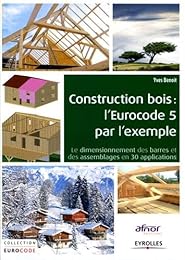 Construction bois, l'Eurocode 5 par l'exemple