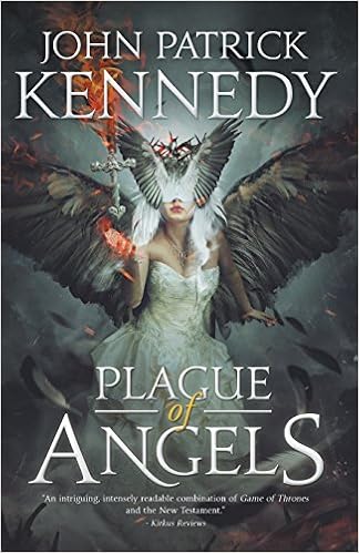 Plague Of Angels The Descended Volume 1 John Patrick Kennedy Margaret Diehl 9781495367830 Amazon Com Books