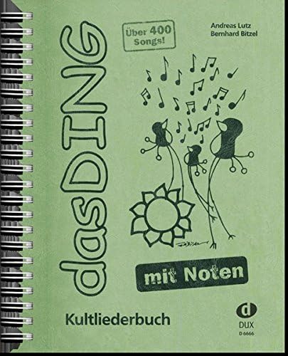 Das Ding mit Noten: Kultliederbuch Paperback – 6 Nov. 2009