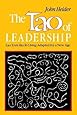 The Tao of Leadership: Lao Tzu's Tao Te Ching Adapted for a New Age