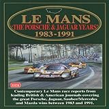 Le Mans: The Porsche & Jaguar Years: 1983-1991 (Racing Series)
