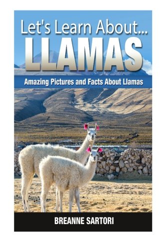 Llamas: Amazing Pictures and Facts About Lemurs (Let's Learn About)