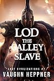 Lod the Galley Slave (Lost Civilizations Book 7) by Vaughn Heppner