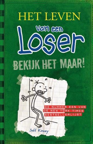 Bekijk het Maar! (Het leven van een loser #3)