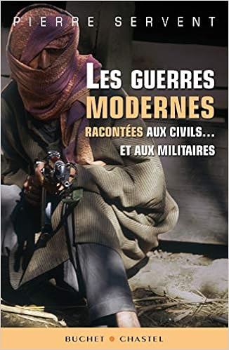 Les Guerres Modernes Racontees Aux Civils Et Aux Militaires Essais Document Servent Pierre 9782283023655 Amazon Com Books Les Guerres Modernes Racontees Aux Civils Et Aux Militaires Essais Document Servent Pierre 9782283023655 Amazon Com Books