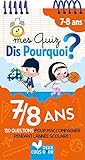 Mes quiz Dis pourquoi ? 7-8 ans : 120 questions pour m'accompagner pendant l'année scolaire ! by 