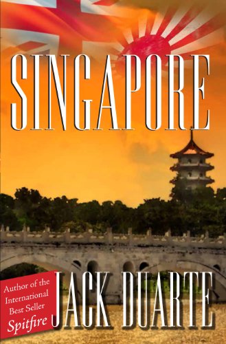 Singapore (Revised) (World War II Series Book 2)