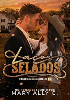 Livro Laços Selados: Livro 1 - Família Botelho