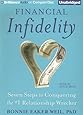 Financial Infidelity: Seven Steps to Conquering the #1 Relationship Wrecker
