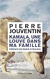 Kamala, une louve dans ma famille (Nouvelle bibliothèque scientifique) (French Edition) by