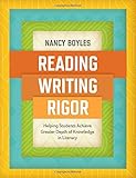 Reading, Writing, and Rigor: Helping Students Achieve Greater Depth of Knowledge in Literacy
