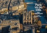 Paris vu du ciel (CHENE.VOYAGE) (French Edition) by 