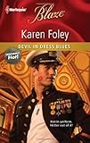 Front cover for the book Devil in Dress Blues (Harlequin Blaze) by Karen Foley