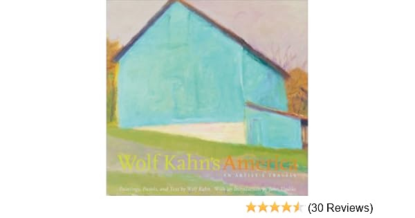 Wolf Kahn S America An Artist S Travels Wolf Kahn John Updike