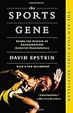 The Sports Gene: Inside the Science of Extraordinary Athletic Performance