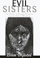 Evil Sisters: The Threat of Female Sexuality and the Cult of Manhood