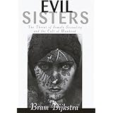 Evil Sisters: The Threat of Female Sexuality and the Cult of Manhood