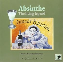 Absinthe, the living legend