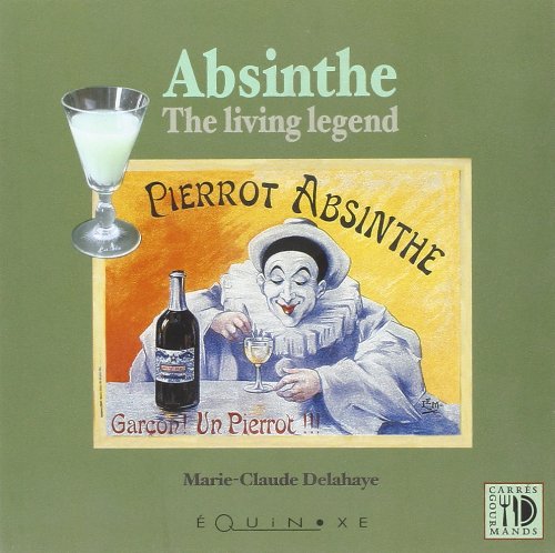 Absinthe, the living legend