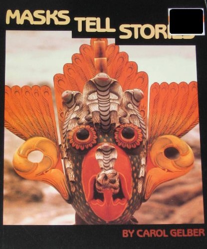 Masks Tell Stories (Pb) (Beyond Museum Walls)