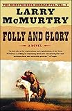 Folly and Glory: A Novel (Berrybender Narratives Book 4) by Larry McMurtry