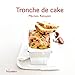 Tronche de cake (Toquades) (French Edition) by 