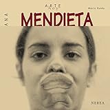 Ana Mendieta (Arte Hoy nº 13) (Spanish Edition) by María Ruido