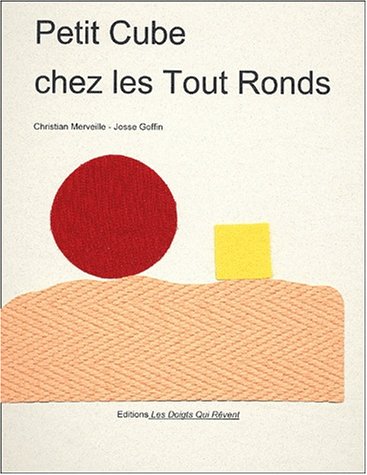 Petit Cube chez les Tout Ronds