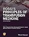 Rossi's Principles of Transfusion Medicine