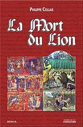 La  mort du lion ou La folle conquête des oasis