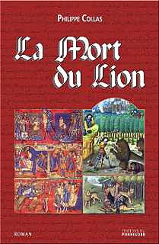 La  mort du lion ou La folle conquête des oasis