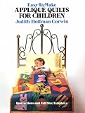Easy-To-Make Applique Quilts for Children by 