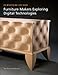 Furniture Makers Exploring Digital Technologies (Furniture Studio series) by 