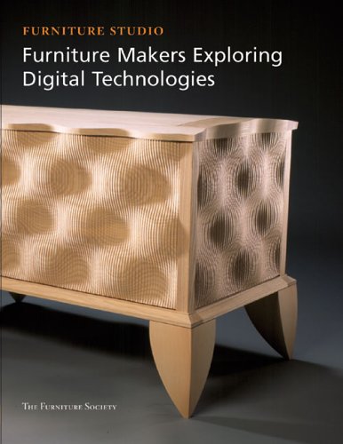 Furniture Makers Exploring Digital Technologies (Furniture Studio series) by 