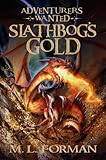 Adventurers Wanted, Book 1: Slathbog's Gold