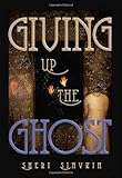Giving Up the Ghost