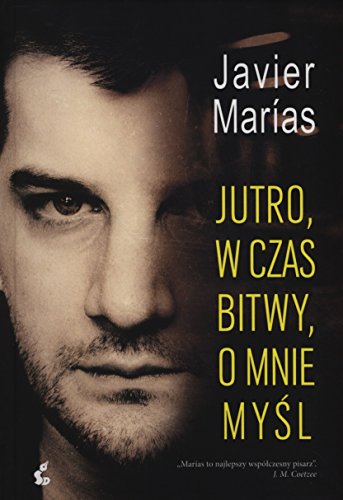 Jutro, w czas bitwy, o mnie mysl