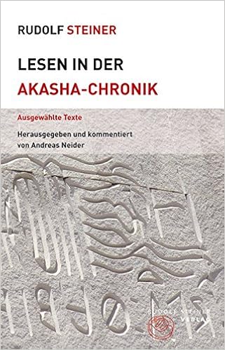 Lesen In Der Akasha Chronik Ausgewahlte Texte Themenwelten Amazon De Neider Andreas Steiner Rudolf Neider Andreas Bucher
