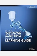 Microsoft® Windows® Scripting Self-Paced Learning Guide Paperback