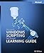 Microsoft® Windows® Scripting Self-Paced Learning Guide