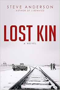 Amazon Com Lost Kin A Novel Kaspar Brothers 9781631580819 Steve Anderson Books