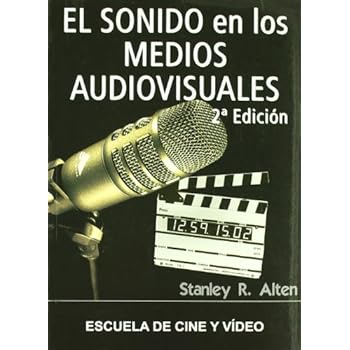 Sonido En Los Medios Audiovisuales, El (2. Ed.) Sonido En Los Medios Audiovisuales, El (2. Ed.)