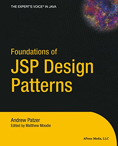 Foundations of JSP Design Patterns by Andrew Patzer