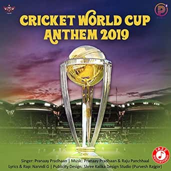 Cricket World Cup Anthem 19 By Pranaay Pradhaan Nanndi G On Amazon Music Amazon Com Cricket World Cup Anthem 19 By Pranaay Pradhaan Nanndi G On Amazon Music Amazon Com