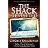 The Shack Revisited: There Is More Going On Here than You Ever Dared to Dream